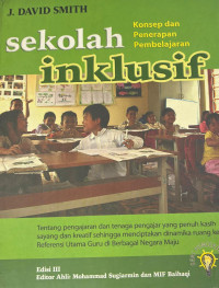 Image of Sekolah Inklusif: Konsep dan Penerapan Pembelajaran